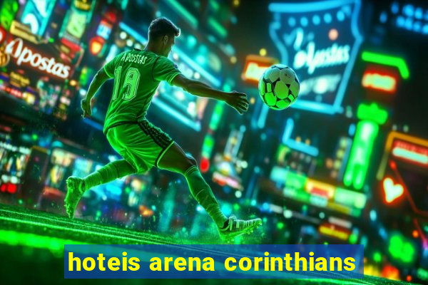 hoteis arena corinthians